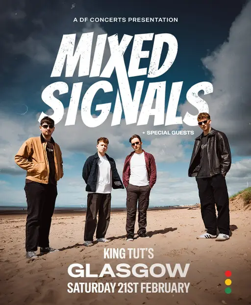 MixedSignals-King-Tuts-Glasgow_21st_Feb_26.webp